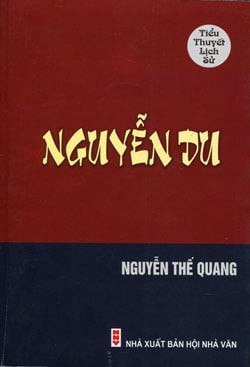NGUYỄN DU - TỪ CUỘC ĐỜI VÀO TIỂU THUYẾT  CÁC  NHÀ VĂN XỨ NGHỆ